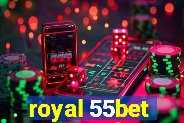 royal 55bet